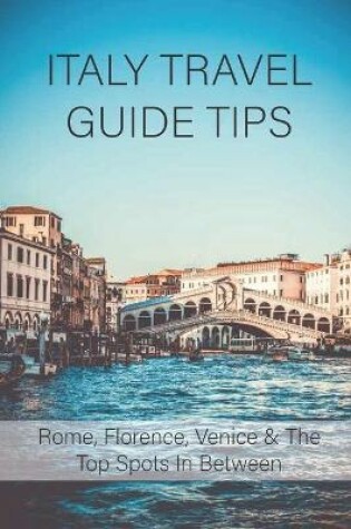 Cover of Italy Travel Guide Tips