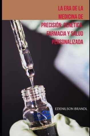 Cover of La era de la Medicina de Precisión