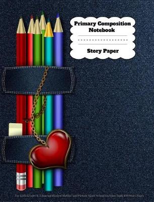 Book cover for Primary Composition Notebook Story Paper For Girls Grades K-2 Journal Dashed Midline And Picture Space School Exercise Book 100 Story Pages
