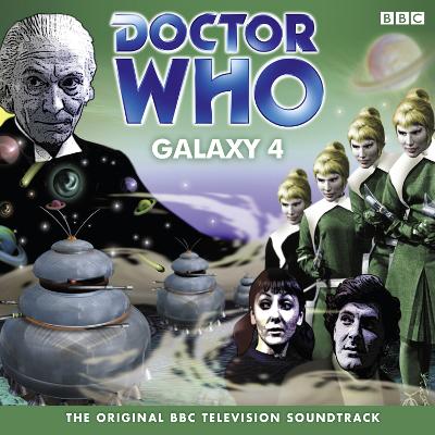 Book cover for Doctor Who: Galaxy 4 (TV Soundtrack)