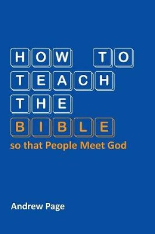 Cover of How to Teach the Bible so that People Meet God