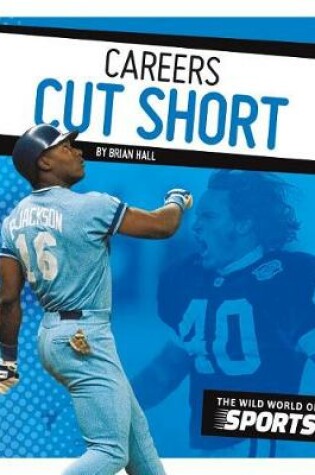 Cover of Careers Cut Short