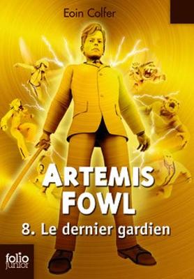 Book cover for Artemis Fowl 8/Le dernier gardien