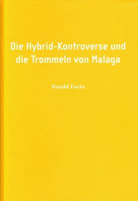 Book cover for Die Hybrid-kontroverse Und Die Trommrln Von Malaga