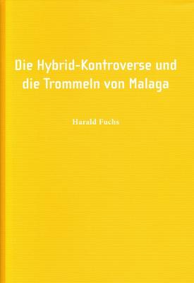 Cover of Die Hybrid-kontroverse Und Die Trommrln Von Malaga