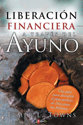 Book cover for Liberacion Financiera a Traves Del Ayuno