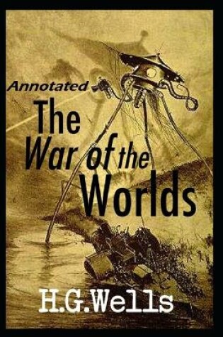 Cover of The War of the Worlds Annotated Book Science Solutions