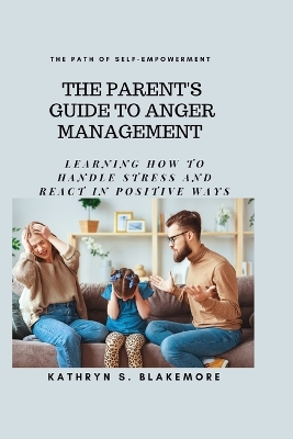 Book cover for The Parent's Guide to Anger Management