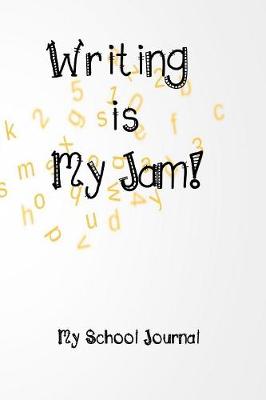 Book cover for Writing is My Jam!