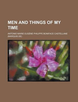 Book cover for Men and Things of My Time