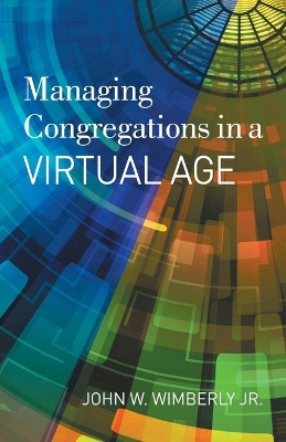 Book cover for Managing Congregations in a Virtual Age