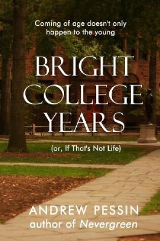 Cover of Bright College Years