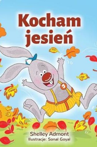 Cover of I Love Autumn (Polish Book for Kids)