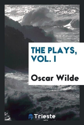 Book cover for The Plays, Vol. I