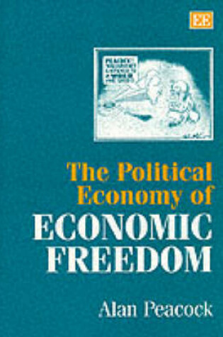 Cover of The Political Economy of Economic Freedom