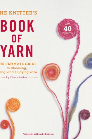 Knitter′s Book of Yarn, The