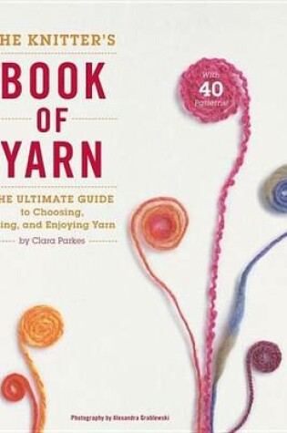Cover of Knitter's Book of Yarn