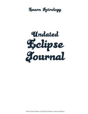 Book cover for Learn Astrology Undated Eclipse Journal