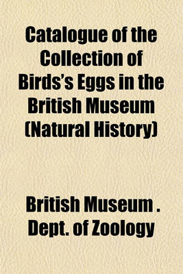 Book cover for Catalogue of the Collection of Birds's Eggs in the British Museum (Natural History)