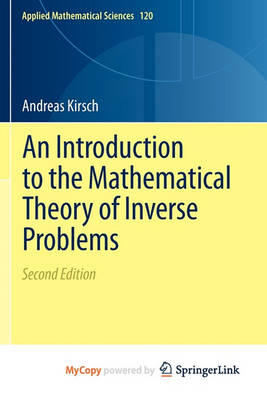 Book cover for An Introduction to the Mathematical Theory of Inverse Problems