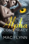 Book cover for Alpha Conspiracy (Alpha Blood #2) (Werewolf Romance)