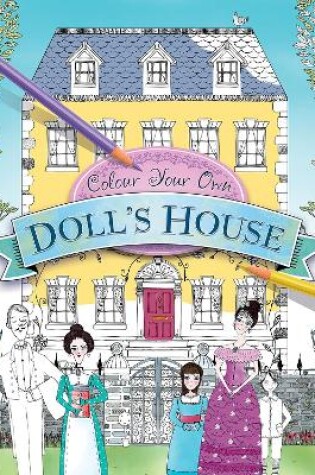 Cover of Colour Your Own Doll's House
