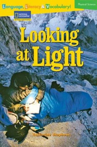 Cover of Language, Literacy & Vocabulary - Reading Expeditions (Physical Science): Looking at Light