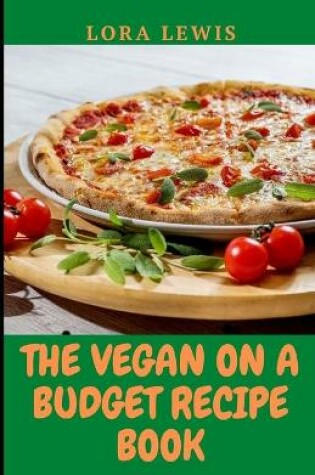 Cover of The Vegan-on-a-Budget Recipe Book