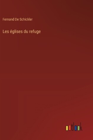 Cover of Les �glises du refuge