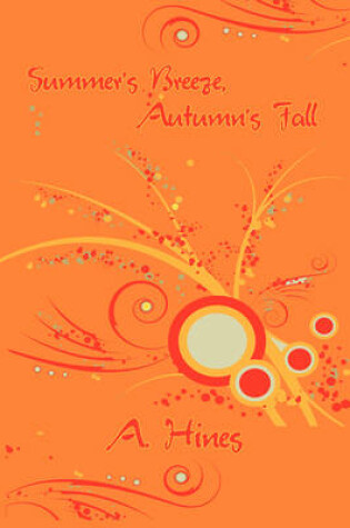 Cover of Summer's Breeze, Autumn's Fall