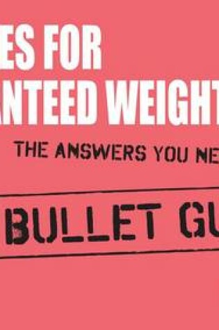 Cover of 10 Rules for Guaranteed Weight Loss: Bullet Guides