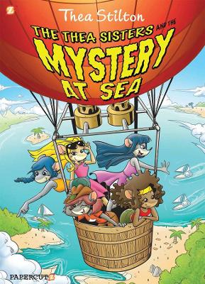 Book cover for The Thea Sisters and the Mystery at Sea: Thea Stilton 6