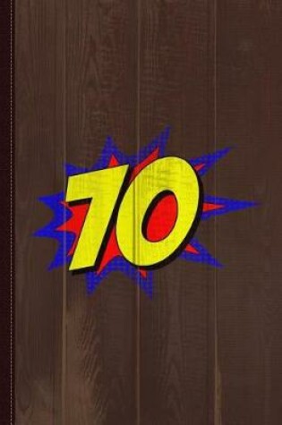 Cover of Superhero 70 Years Old Birthday Journal Notebook