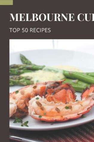 Cover of Top 50 Melbourne Cup Recipes