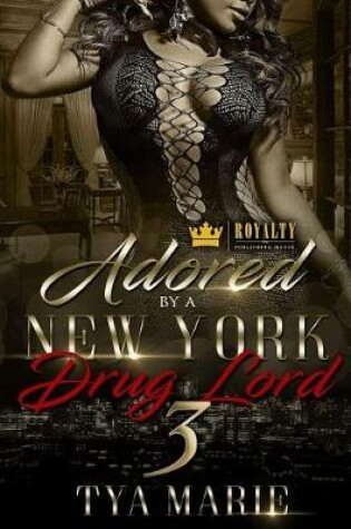 Cover of Adored by a New York Drug Lord 3
