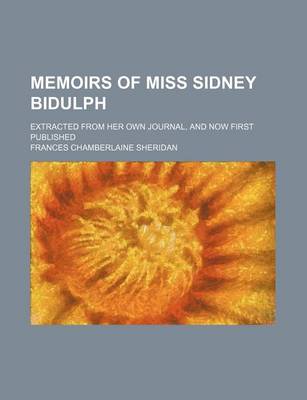 Book cover for Memoirs of Miss Sidney Bidulph; Extracted from Her Own Journal, and Now First Published