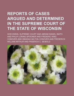 Book cover for Wisconsin Reports; Cases Determined in the Supreme Court of Wisconsin Volume 120