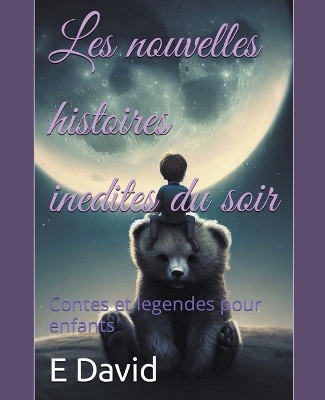 Book cover for Les nouvelles histoires inedites du soir