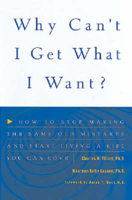 Book cover for Why Can't I Get What I Want?