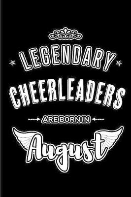 Book cover for Legendary Cheerleaders are born in August