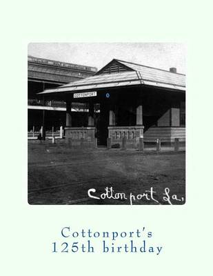 Book cover for Cottonport's 125th Birthday 1888-2013