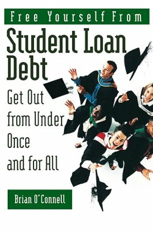 Cover of Free Yourself from Student Loan Debt