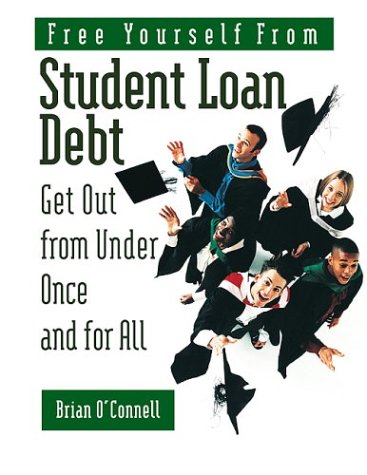 Book cover for Free Yourself from Student Loan Debt