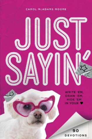 Cover of Just Sayin'