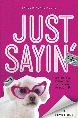 Book cover for Just Sayin'