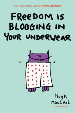 Cover of Freedom Blogging In Underwear
