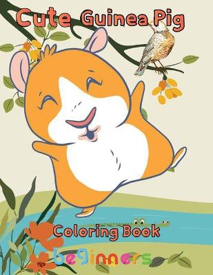 Book cover for Cute Guinea pig Coloring Book beginners