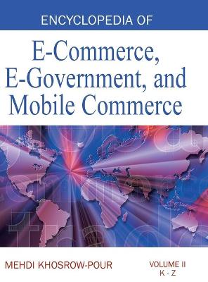 Book cover for Encyclopedia of E-Commerce, E-Government, and Mobile Commerce (Volume 2)