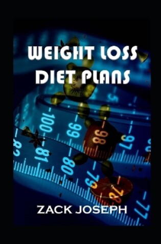 Cover of Weight Loss Diet Plans