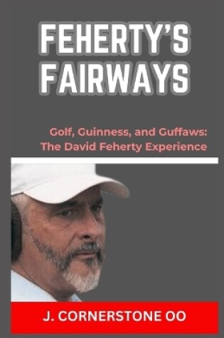 Cover of Feherty's Fairways